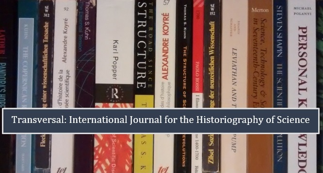 Transversal: International Journal for the Historiography of Science